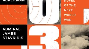 2034: A Novel of the Next World War by Elliot Ackerman and ADM Stavridis, (published on March 10, 2021)